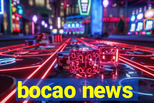 bocao news